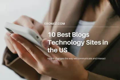 10 Best Blogs Technology Sites in the US