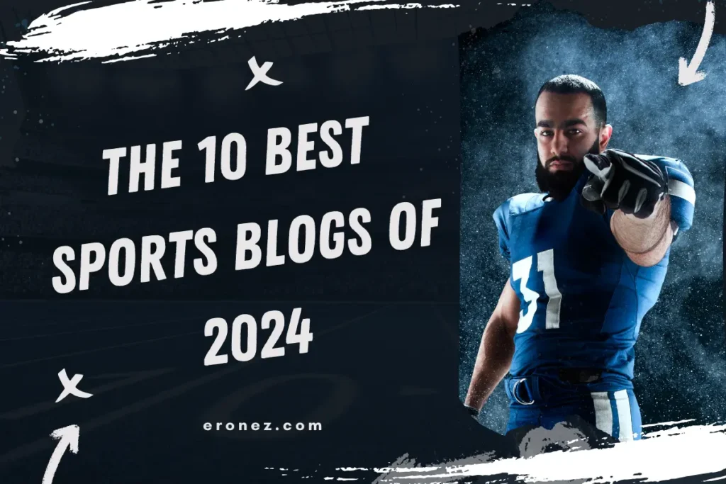 The 10 Best Sports Blogs of 2024