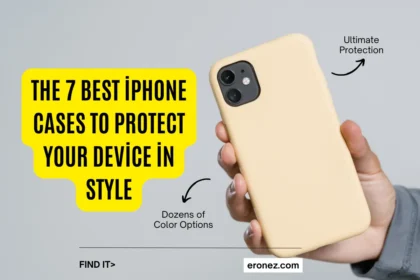 The 7 Best iPhone Cases to Protect Your Device in Style