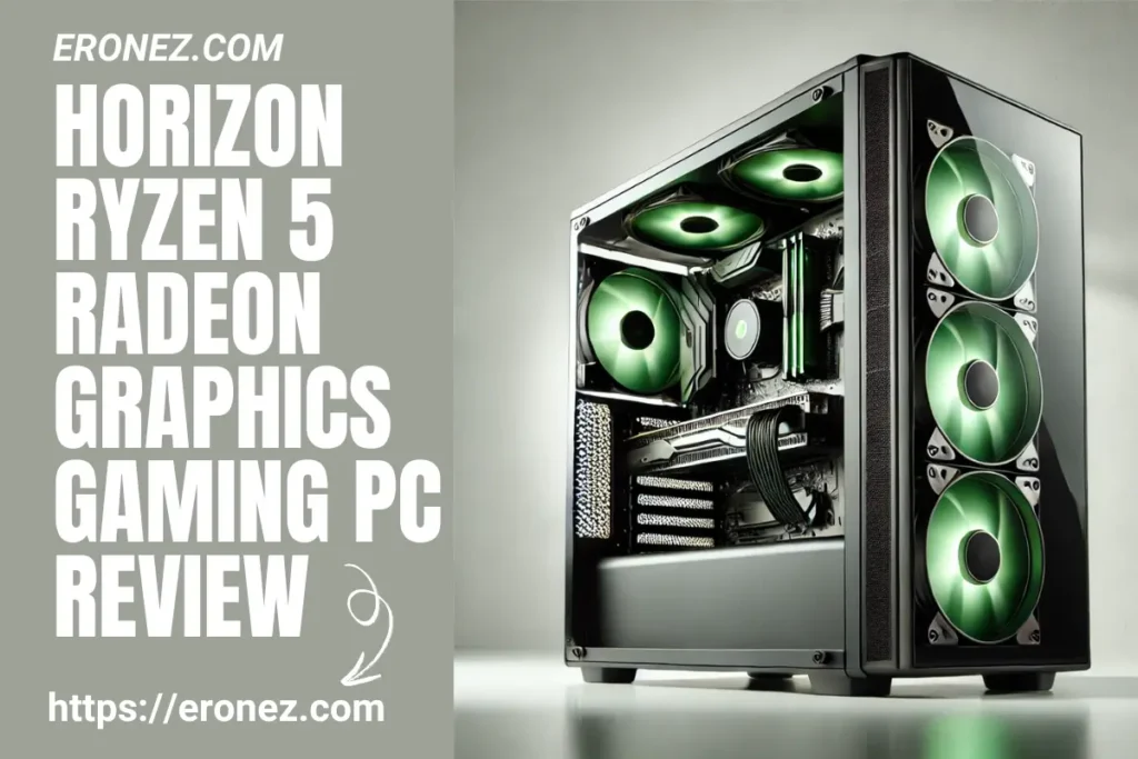 Horizon Ryzen 5 Radeon Graphics Gaming PC Review