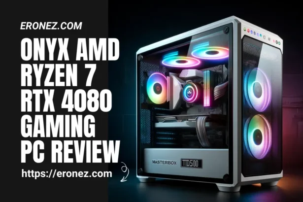 Onyx AMD Ryzen 7 RTX 4080 Gaming PC Review