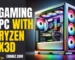 Gaming PC with Ryzen X3D